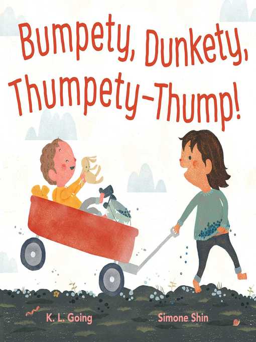 Title details for Bumpety, Dunkety, Thumpety-Thump! by K.L. Going - Wait list